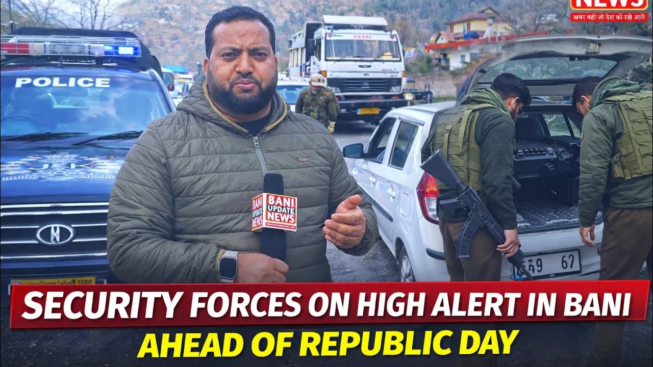 Security Forces on High Alert in Bani, Ahead of Republic Day