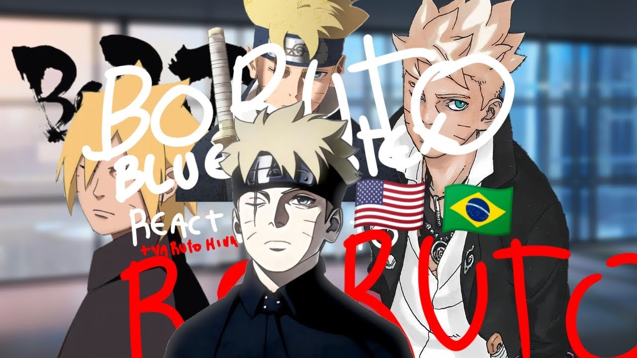 Boruto blue vortex (+Hinata and Naruto.)React to BORUTO 🇧🇷🇺🇲