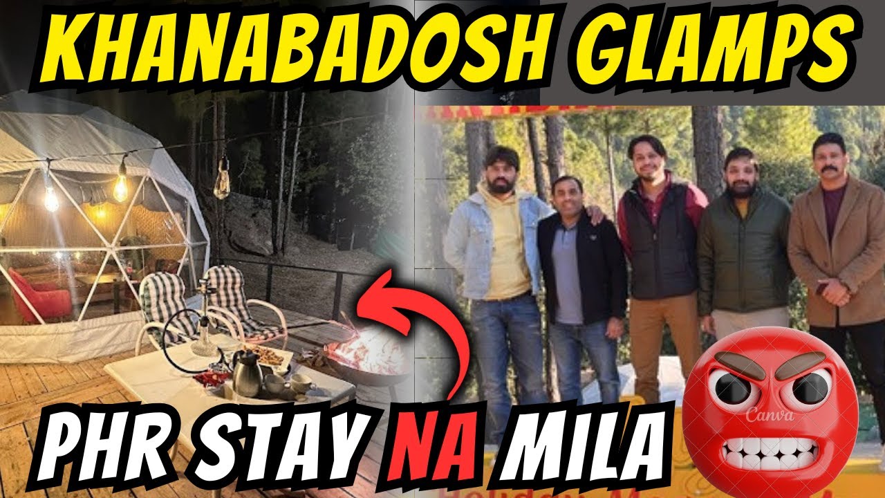 Khanabadosh Glamps Pr Honeymoon Ki Jaga Hm Lurkay Chalay Ga Ay 🤣|Murree Mall Road Ki Ronakain 😍