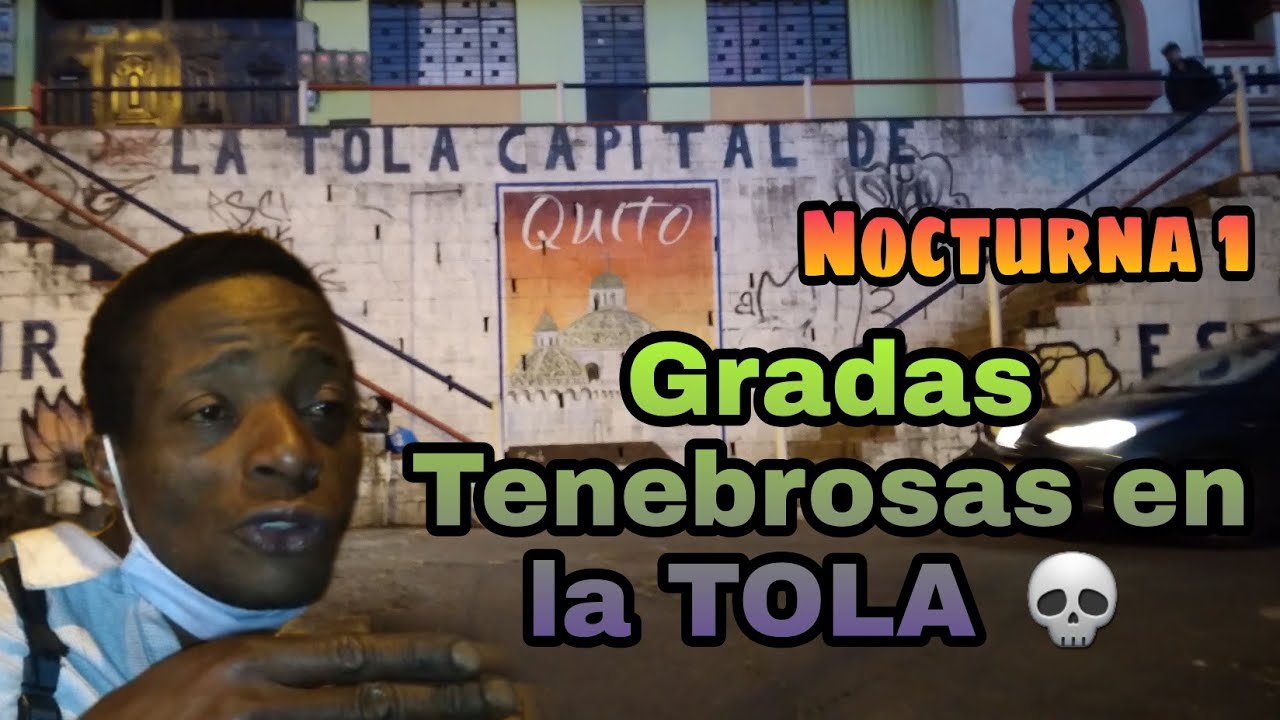 BARRIO PELIGROSO 1🗡🚨   Gradas Tenebrosas (LA TOLA)  
