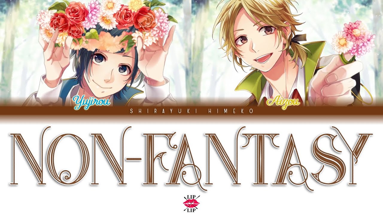 Non-Fantasy | LIP×LIP  | Full ROM / KAN / ENG Color Coded Lyrics