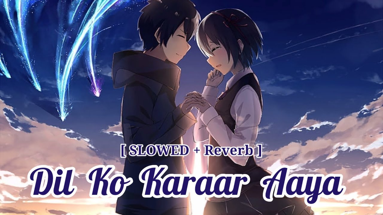 Dil Ko Karaar Aaya - [Slowed+Reverb] | Yasser Desai, Neha Kakkar || Marie Editz | Textaudio