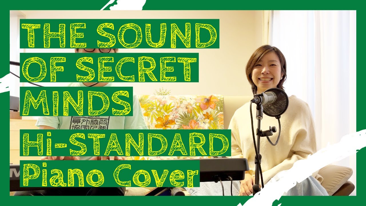 THE SOUND OF SECRET MINDS/Hi-STANDARD [Piano Cover]