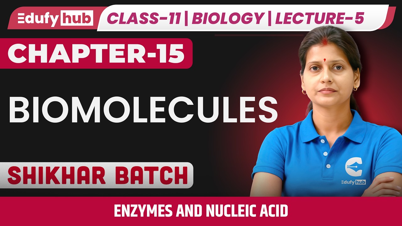 Biomolecules Lecture 5 🔬 | Enzymes & Nucleic Acids Explained | Class 11 Zoology LIVE