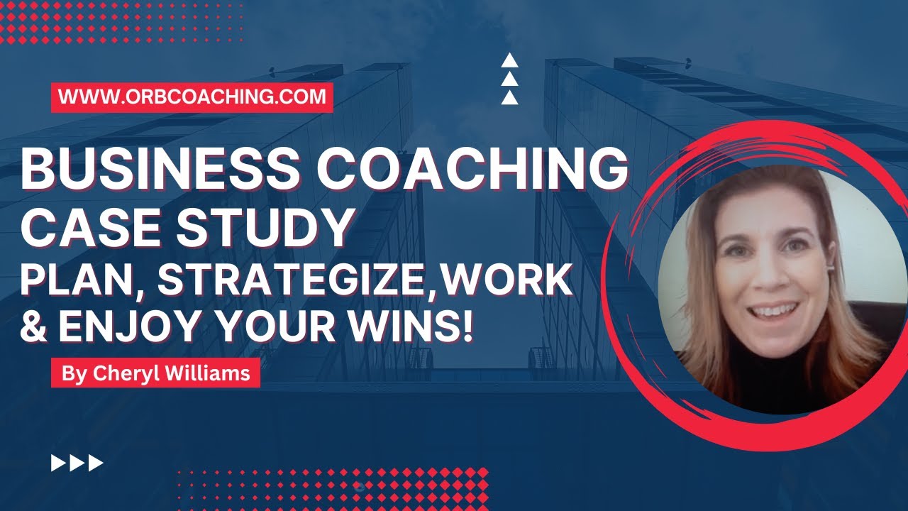 Business Coaching Case Study | Plan, strategize, work and enjoy your wins!
