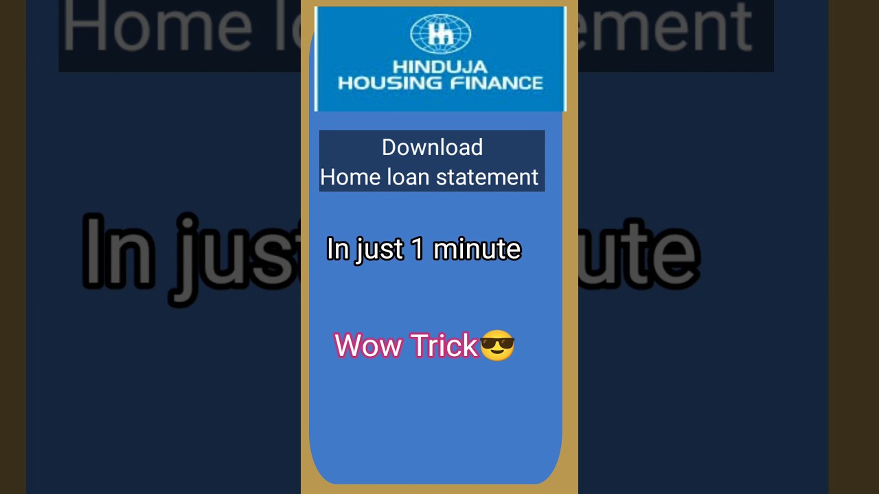 Hinduja housing finance loan statement kaise download kare| HHF connect