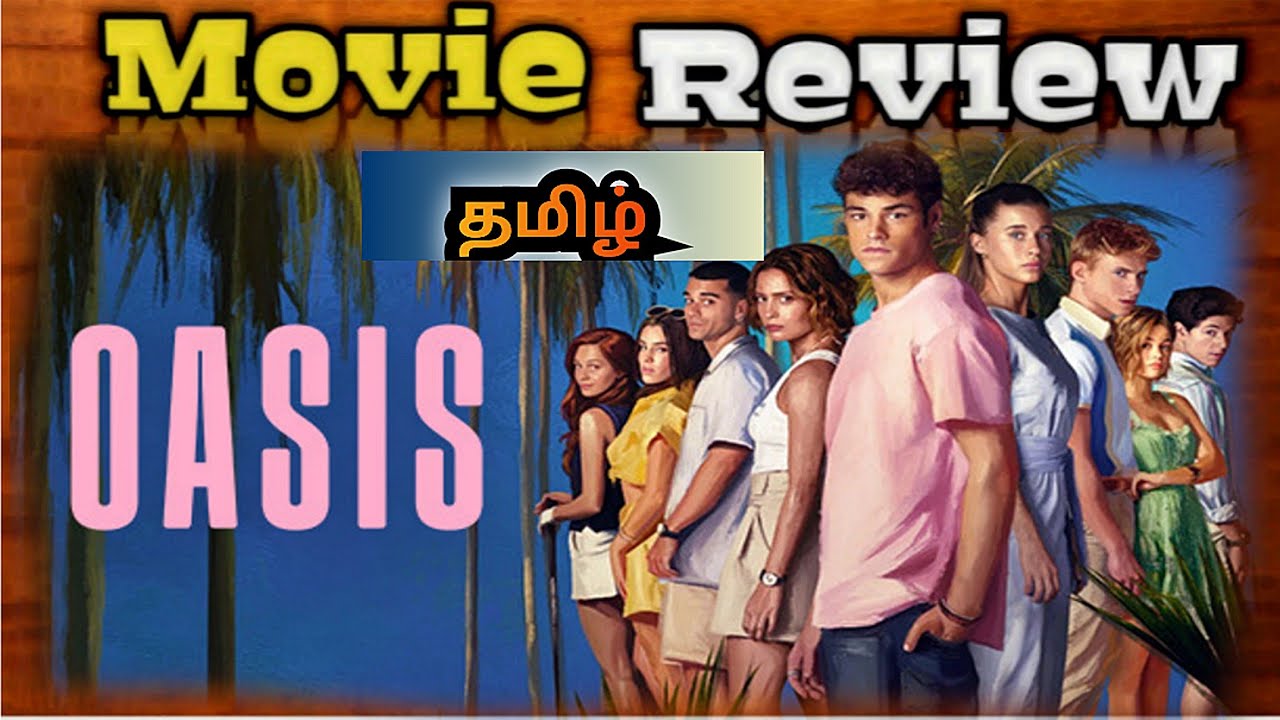 Oasis Wepseries  Review | Oasis (2026) Tamil dubbed Wepseries Review | TopCini .