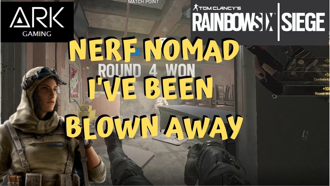 NERF NOMAD - Operation Wind Bastion (I'VE BEEN BLOWN AWAY) - Rainbow Six Siege