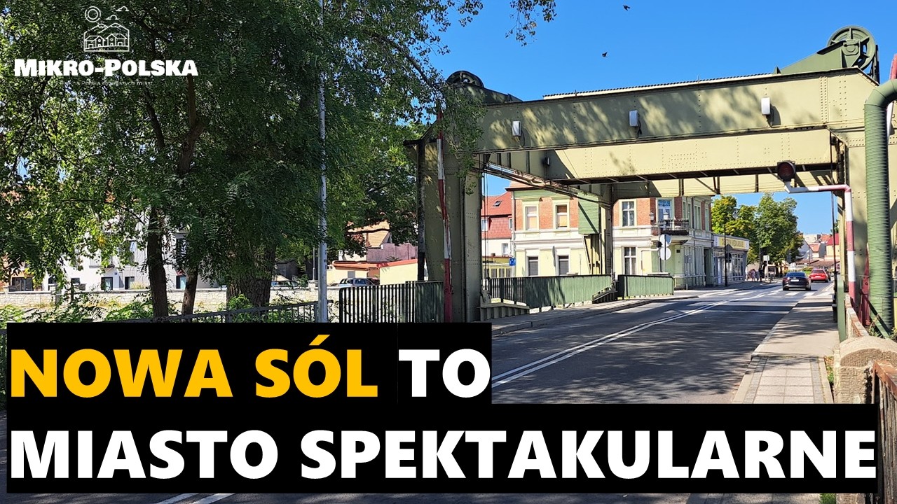 Mikro-Polska zachwyca!  Nowa Sól | Lubuskie | Odra
