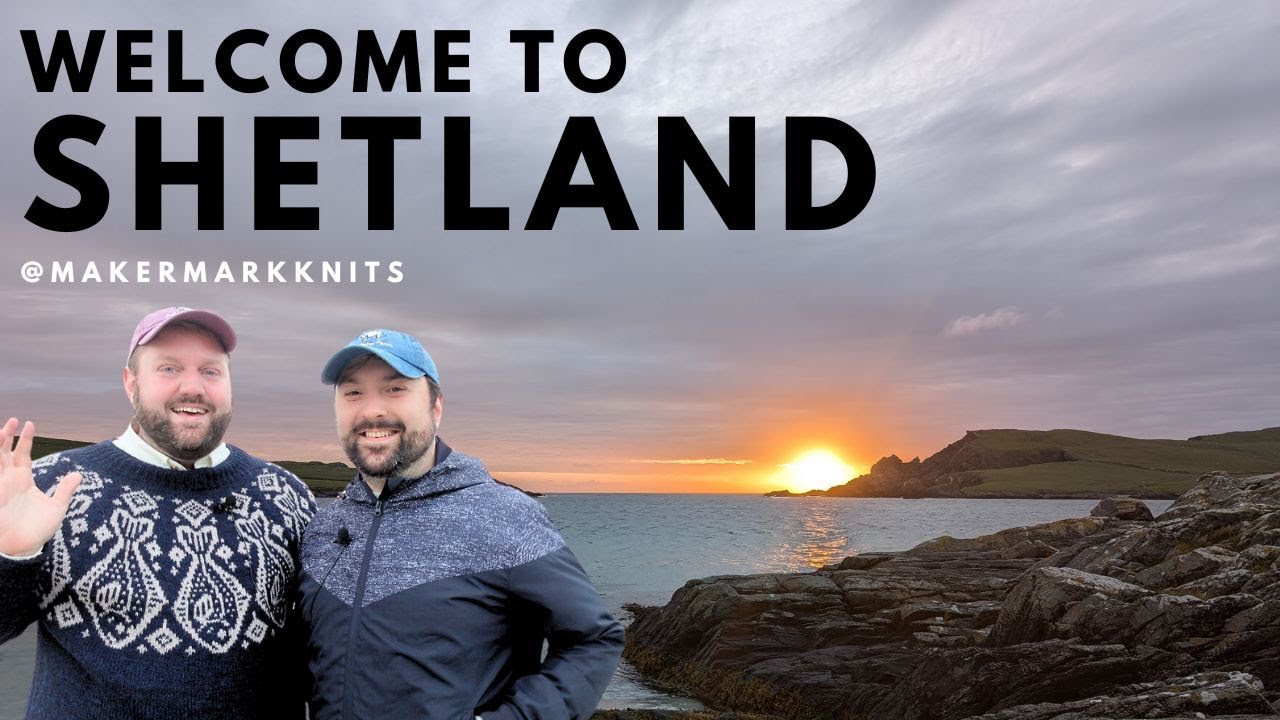 An Island FULL of crafters, crofters, & KNITWEAR 🌊 Welcome to Shetland 🧶 Knitting the UK: Episode 3