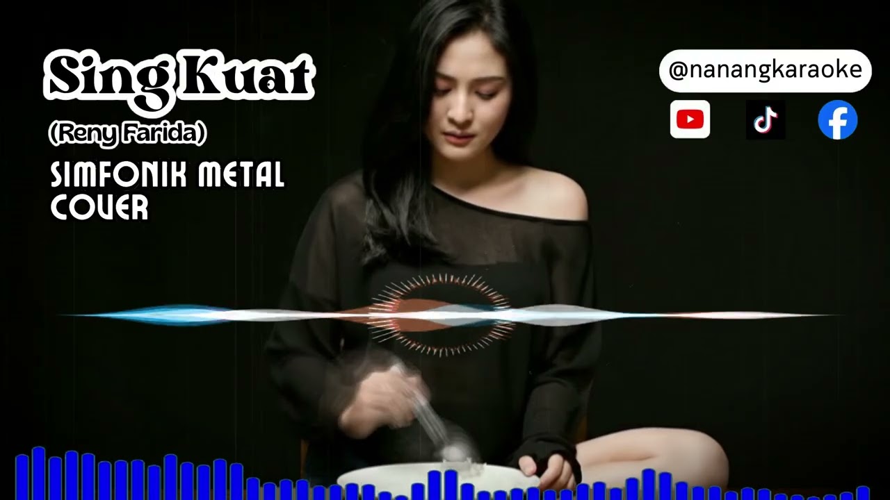 SING KUWAT Simfonik Metal Cover (Versi Reny Farida)