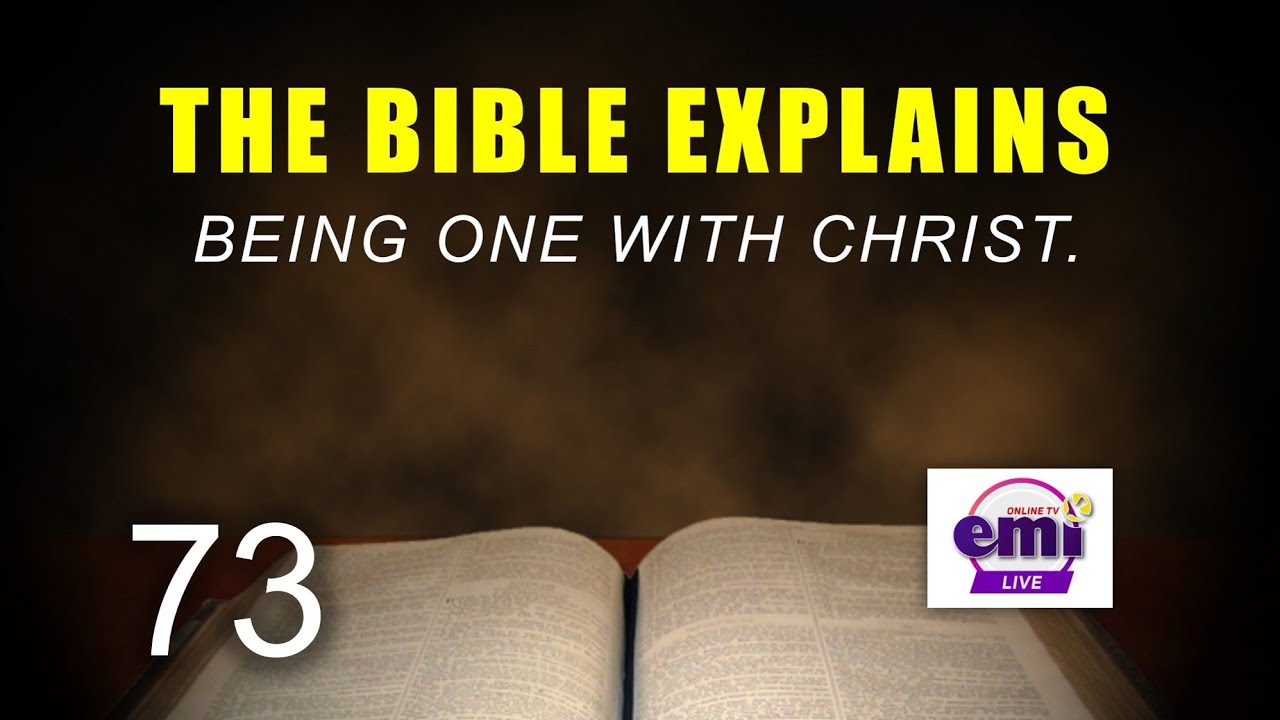 THE BIBLE EXPLAINS (Series 73)