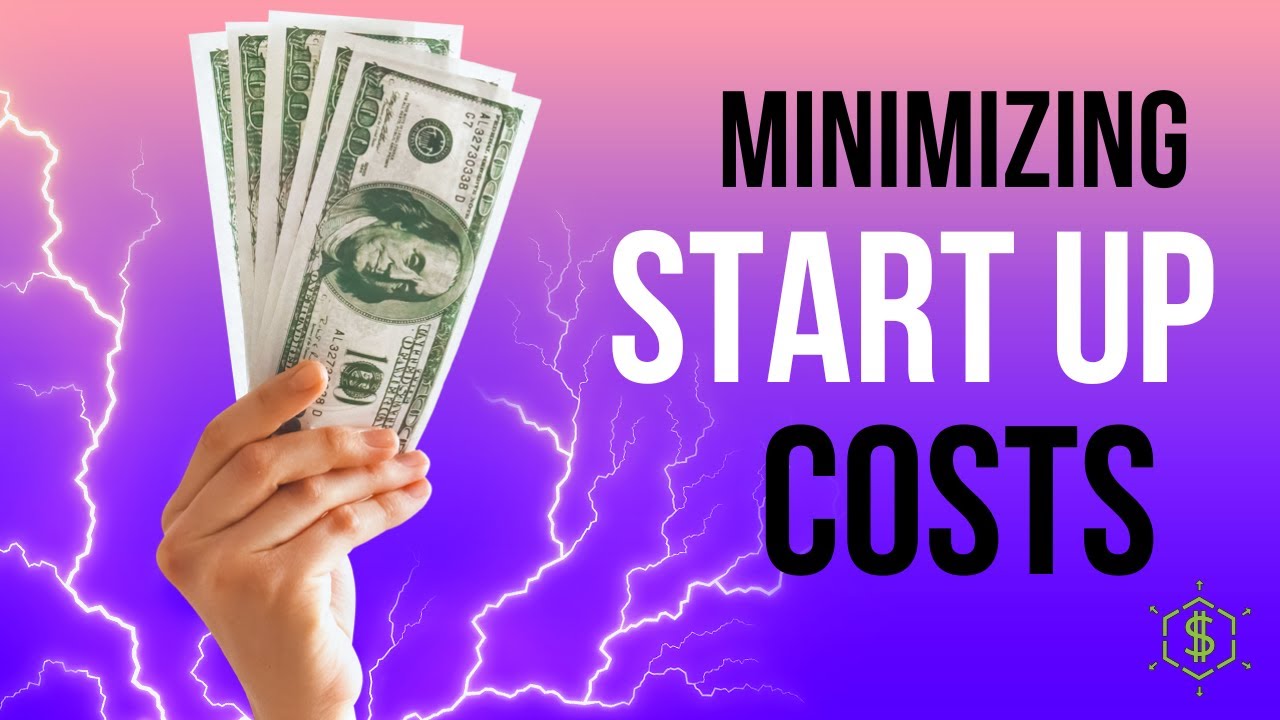 How Do I Minimize My Start-Up Costs For My Business