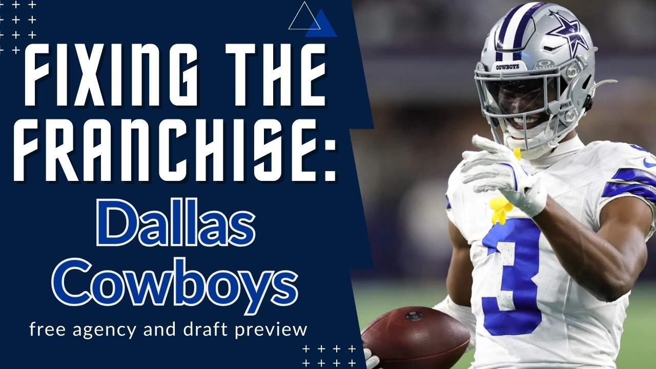 Fixing the Franchise: Dallas Cowboys