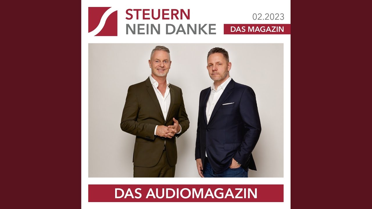 Steuerneutral zur GmbH.4 - Steuern Nein Danke - Das Audiomagazin - 02.2023