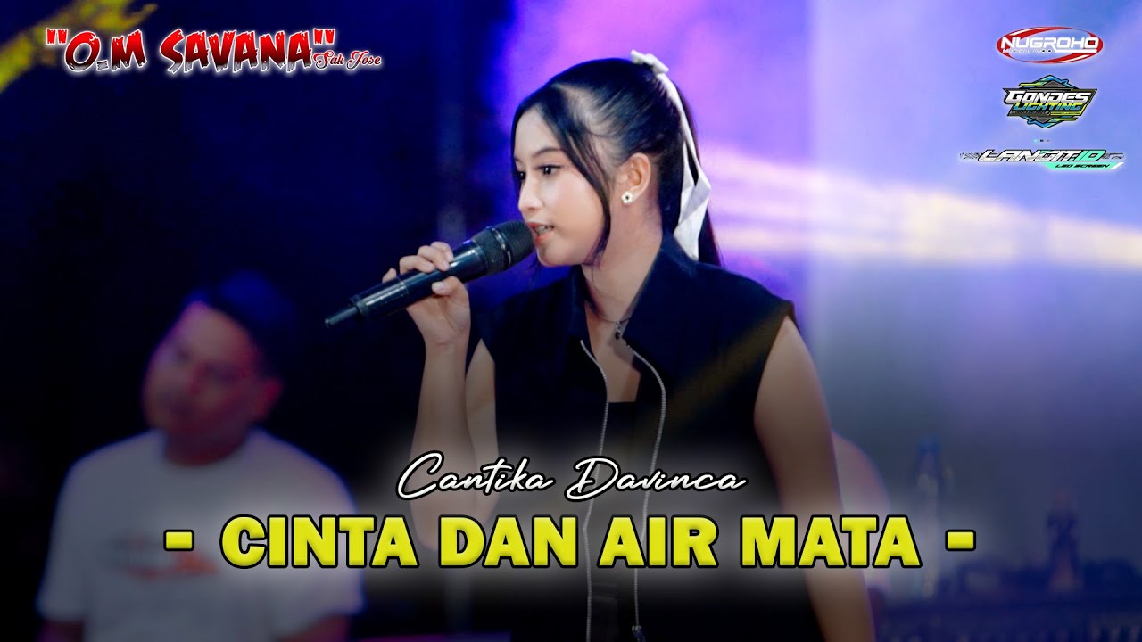 CINTA DAN AIRMATA - CANTIKA DAVINCA - OM SAVANA SAKJOSE - THE BOY MAHARDIKA