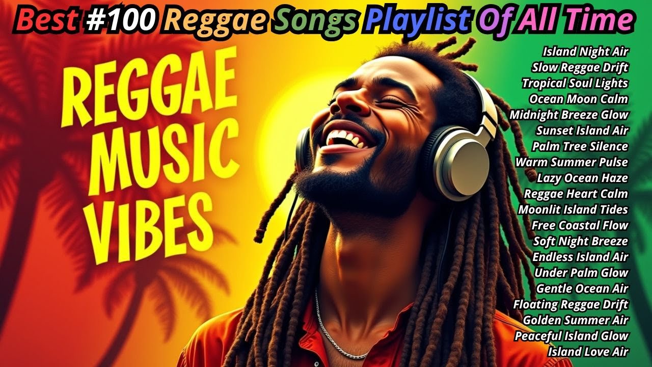 ☀️ Summer Chill Reggae Music  Best Reggae Songs for Feel Good Island Mood