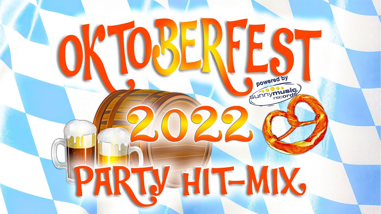 OKTOBERFEST 2022 Party Hit Mix - Nonstop Party-Hits
