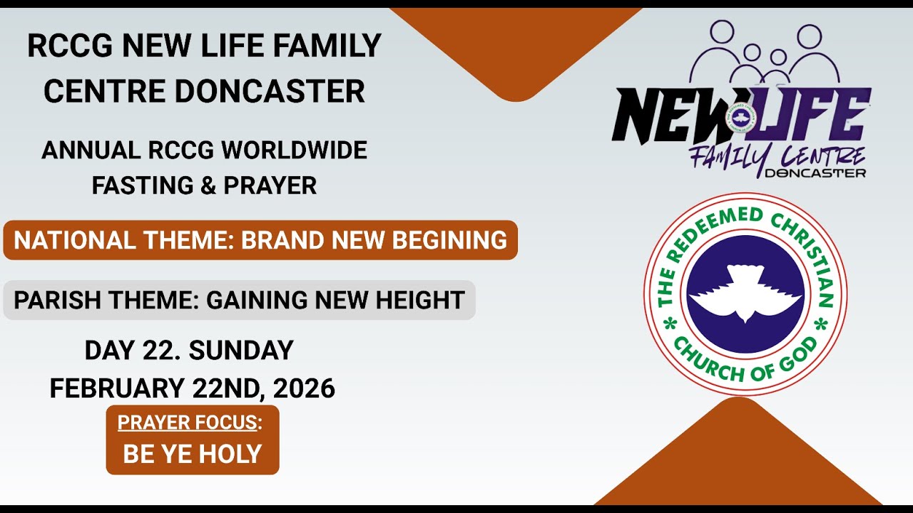DAY 22nd | RCCG Annual Fasting & Prayer RCCG New Life Family Centre, Doncaster