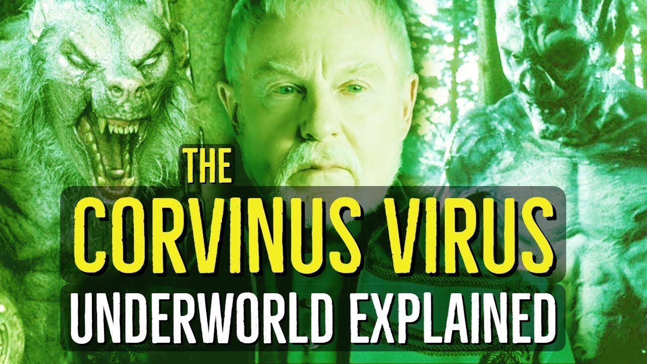 The Corvinus Virus (UNDERWORLD) Explained