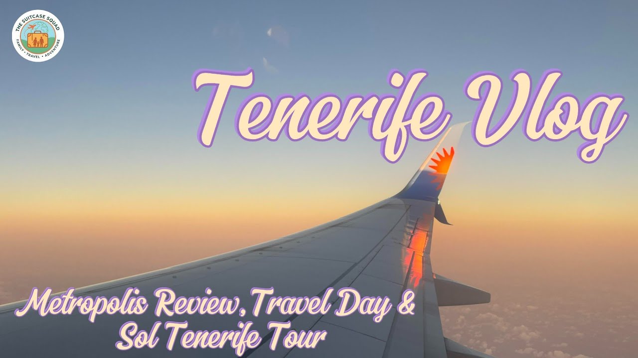 Tenerife Vlog FINALE! 👋 Last Day, Hotel Tour, Restaurant FAIL & Flight Home! ✈️😭