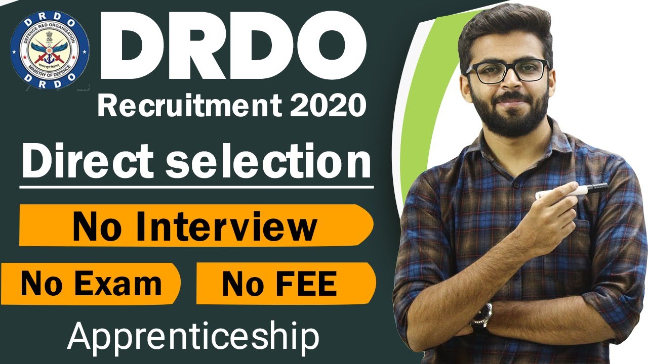 DRDO Recruitment 2020 | Direct selection  | No Interview | No Exam | No FEE | Apprenticeship