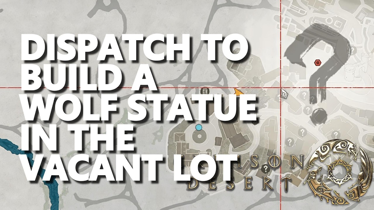 Dispatch to build a wolf statue in the vacant lot Crimson Desert