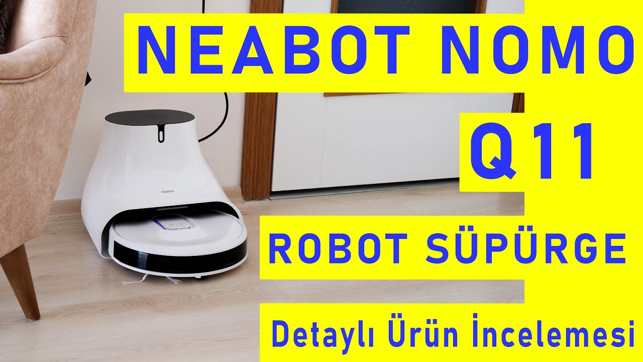 Nesneleri Tanıyan, Kendini Temizleyen, Paspas Yapan, Robot Süpürge! (NEABOT NOMO Q11)