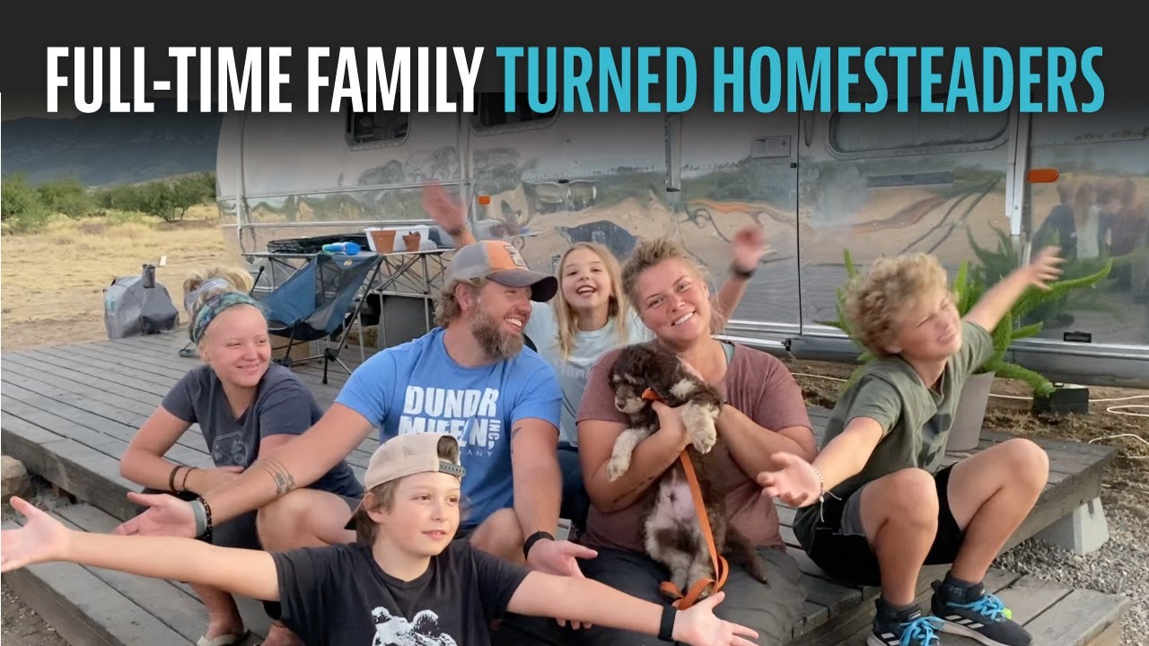 Our Story | Full-Time Traveling Family turned OFF-GRID Desert Homesteaders