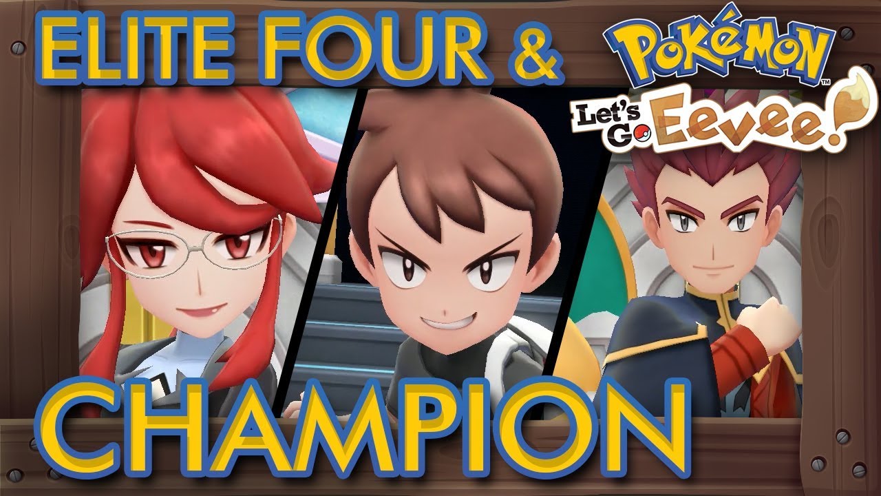 Pokémon Let's Go Pikachu & Eevee - Elite Four & Champion Battle