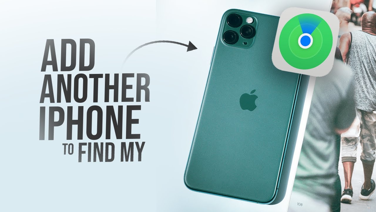 How to Add Another Phone to Find My on my iPhone (tutorial)