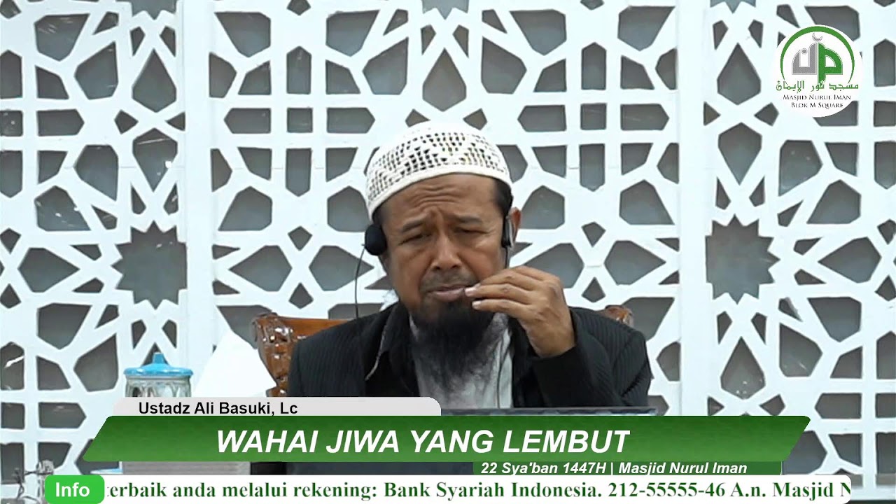 Wahai Jiwa Yang Lembut - Ustadz Ali Basuki, Lc