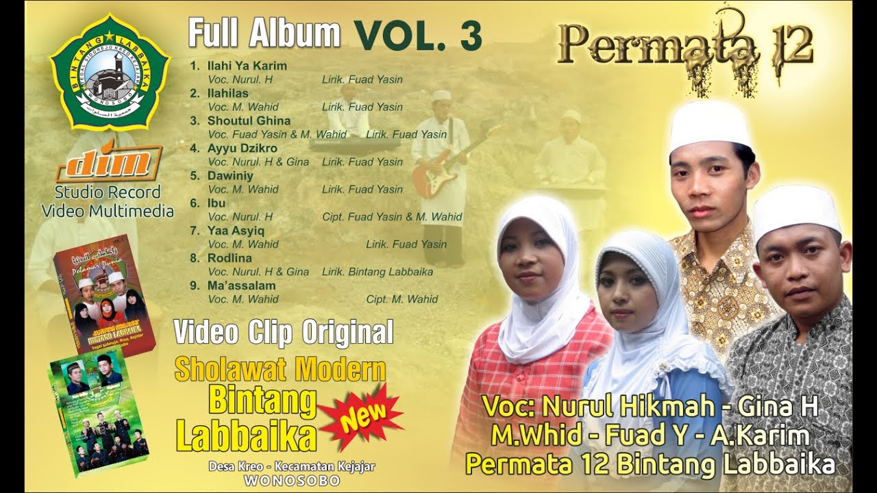 FULL ALBUM PERMATA12 VOL 3. BINTANG LABBAIKA | ILAHI YA KARIM | IBU | MAASALAM | Original Video Clip