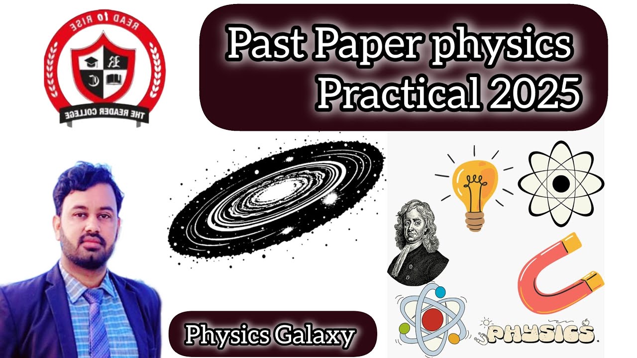 Past Paper practical physics 2025|| past Paper||Physics 
