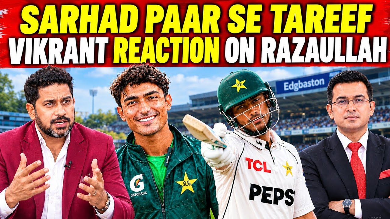 Vikrant Gupta&rsquo;s Shocking Reaction on Razaullah | Praise From Across the Border | Pakistan Cricket