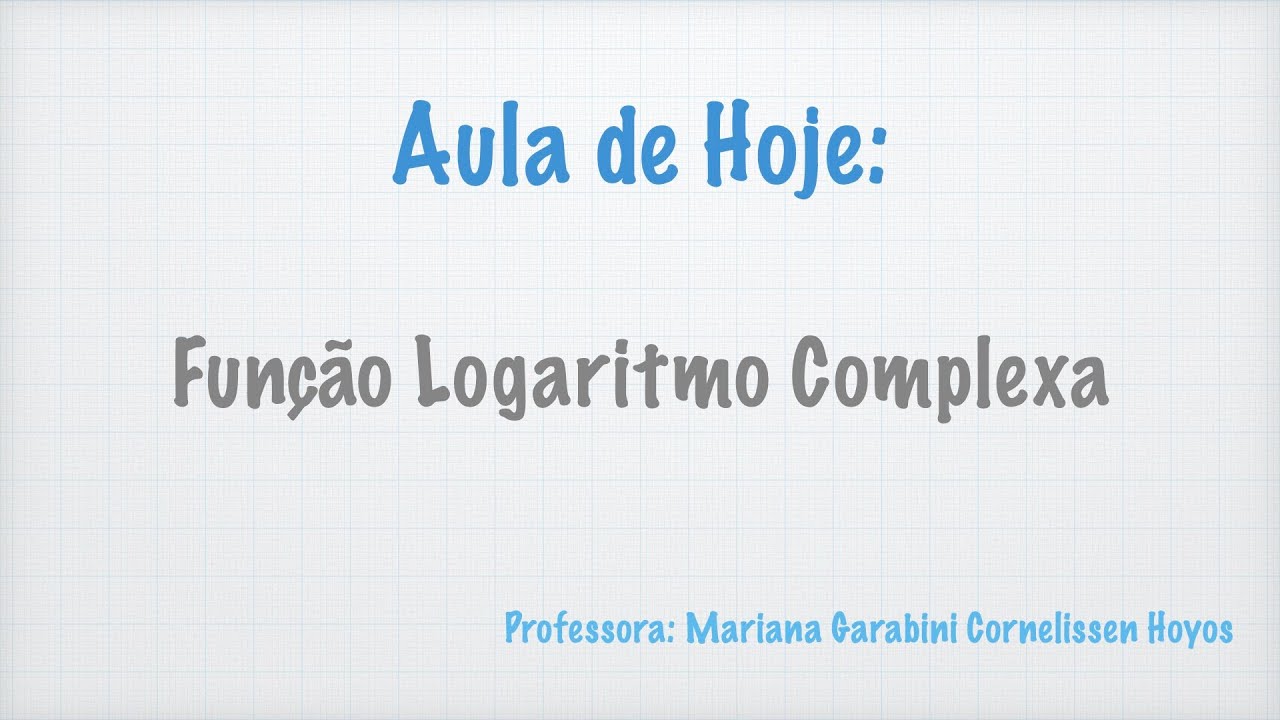Função Logaritmo Complexa