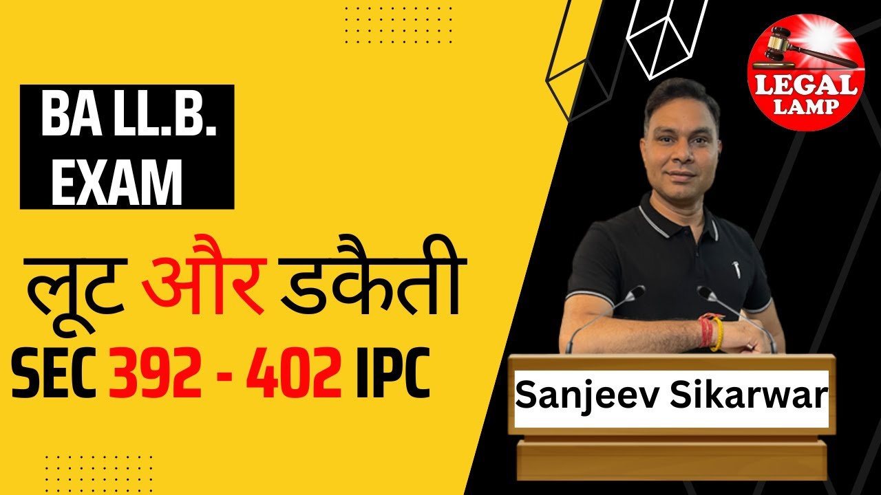 Penal Provisions of Robbery and Dacoity | Section 392 IPC to 402 IPC | #robbery #dacoity #ipc #legal