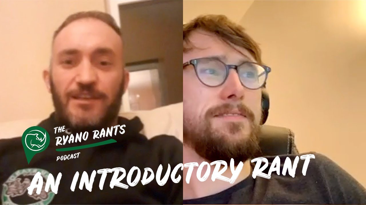 Ryano Rants Episode 1 - An Introductory Rant