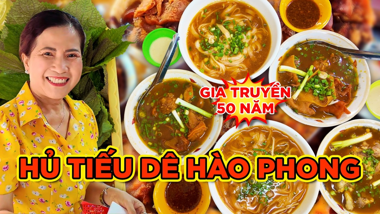 HƠN 50 NĂM HỦ TÍU DÊ HÀO PHONG – DÊ MỀM, ÓC BÉO CHẤM CHAO THƠM NGON…Saigon’s Best