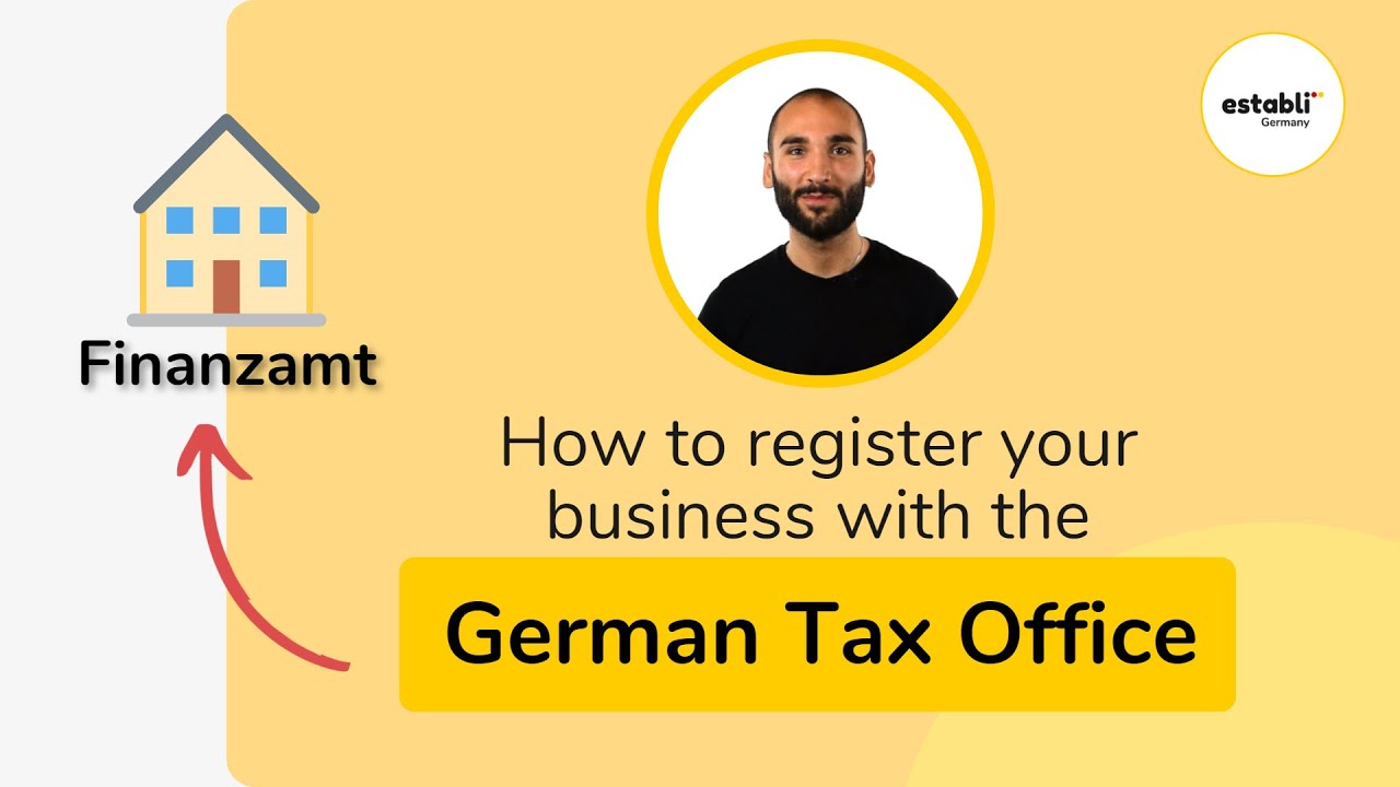 How to Register with the German Tax Office (Finanzamt)