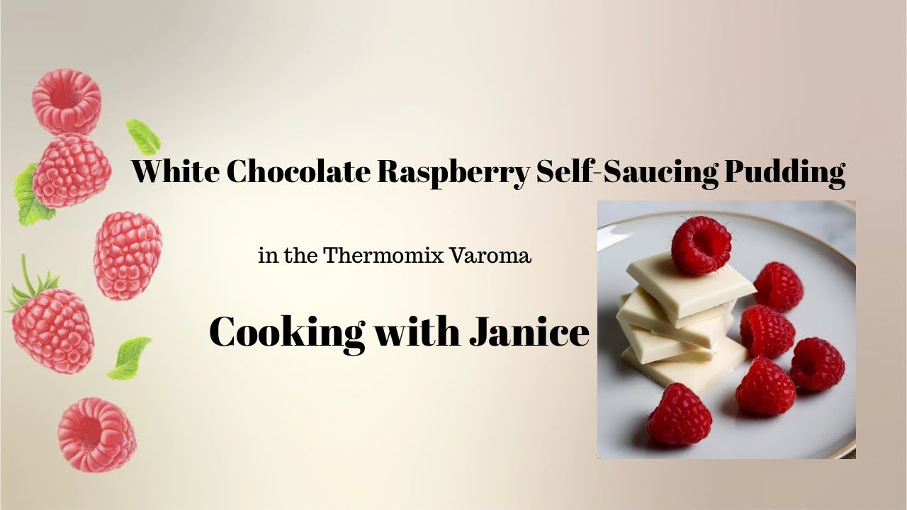 White Chocolate Raspberry pudding in the Thermomix - Cooking with Janice