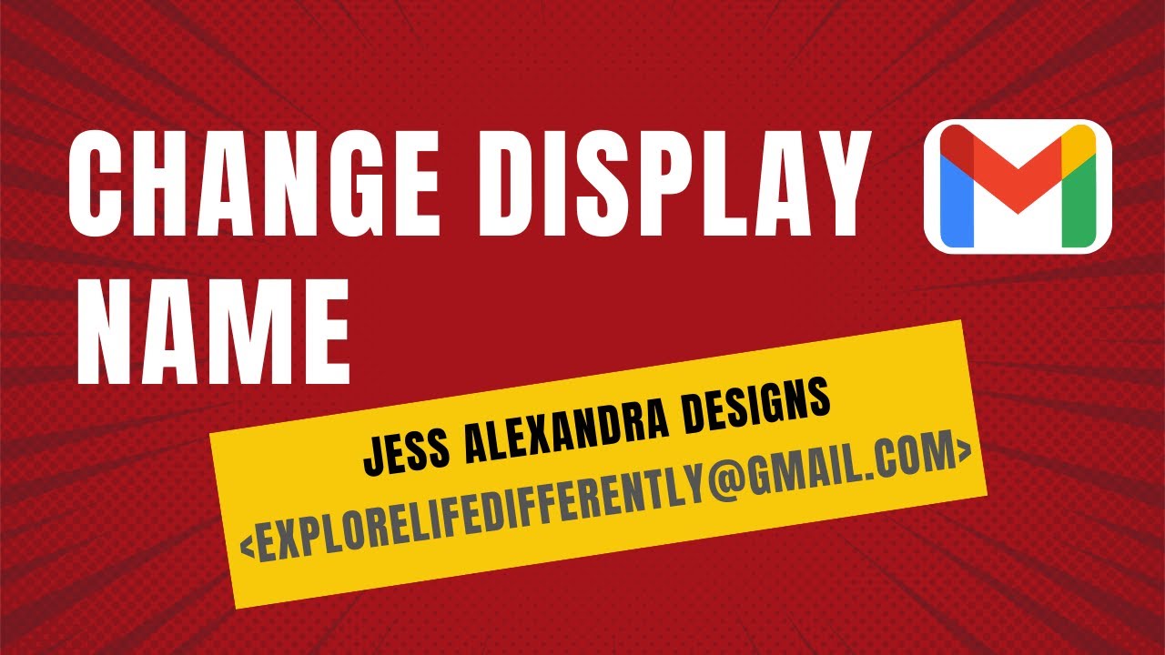 How to Change Your Gmail Display Name