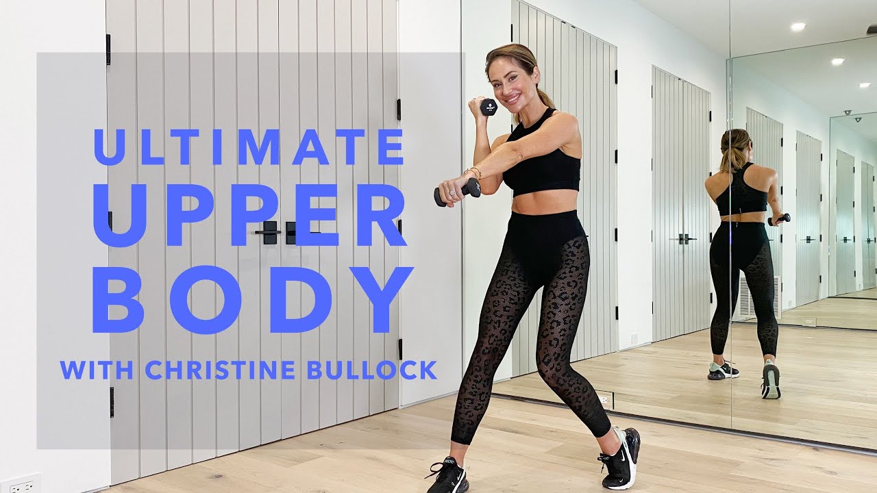 Ultimate Upper Body Burn by Christine Bullock