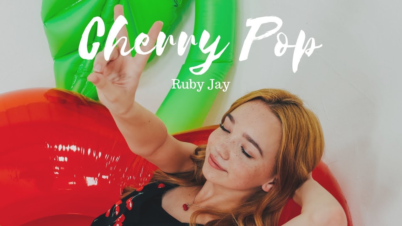 Ruby Jay - Cherry Pop (Official Music Video)
