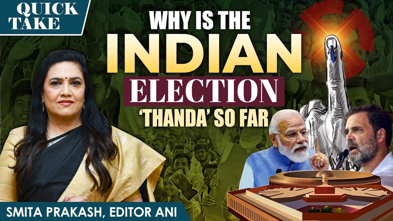 EP-50 | Why Is the Indian Election ‘Thanda’ So Far? Quick Take with Smita Prakash