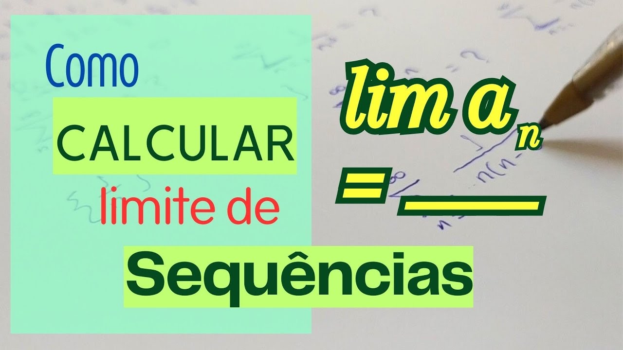 Aula 1.1(#2) - Como calcular limites de Sequências