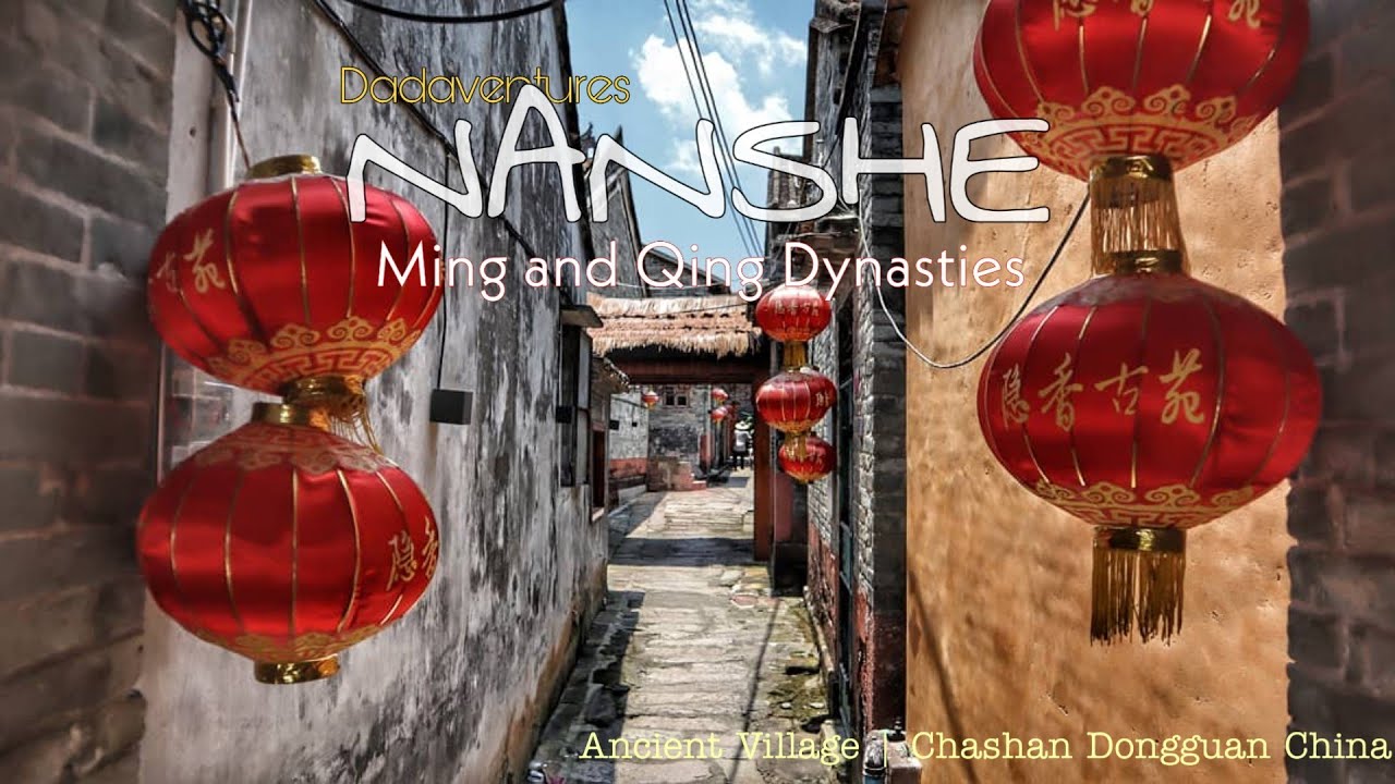 Nanshe Ancient Village , Chashan China | Heritage houses and temple | Dadaventures travel vlog
