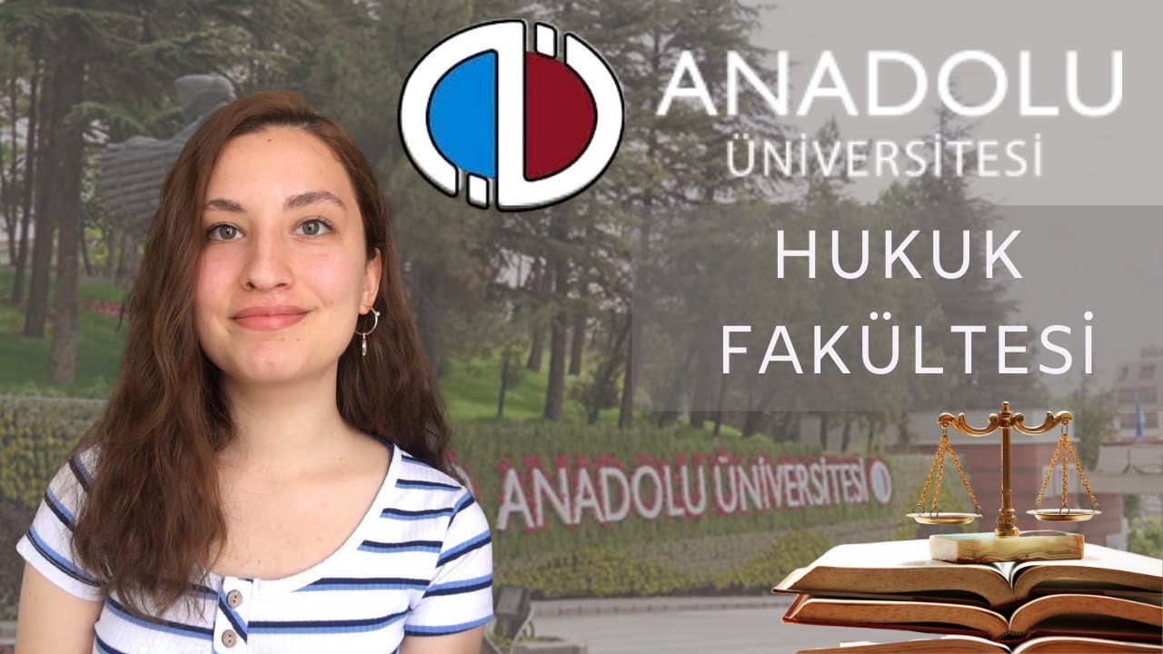 Öğrenciler Anlatıyor | Anadolu Üniversitesi Hukuk Fakültesi
