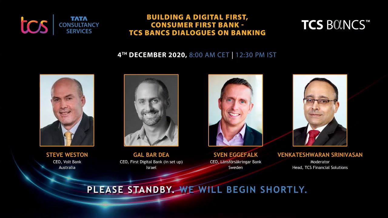 TCS BaNCS Dialogues - A webinar on Building a Digital First, Consumer First Bank