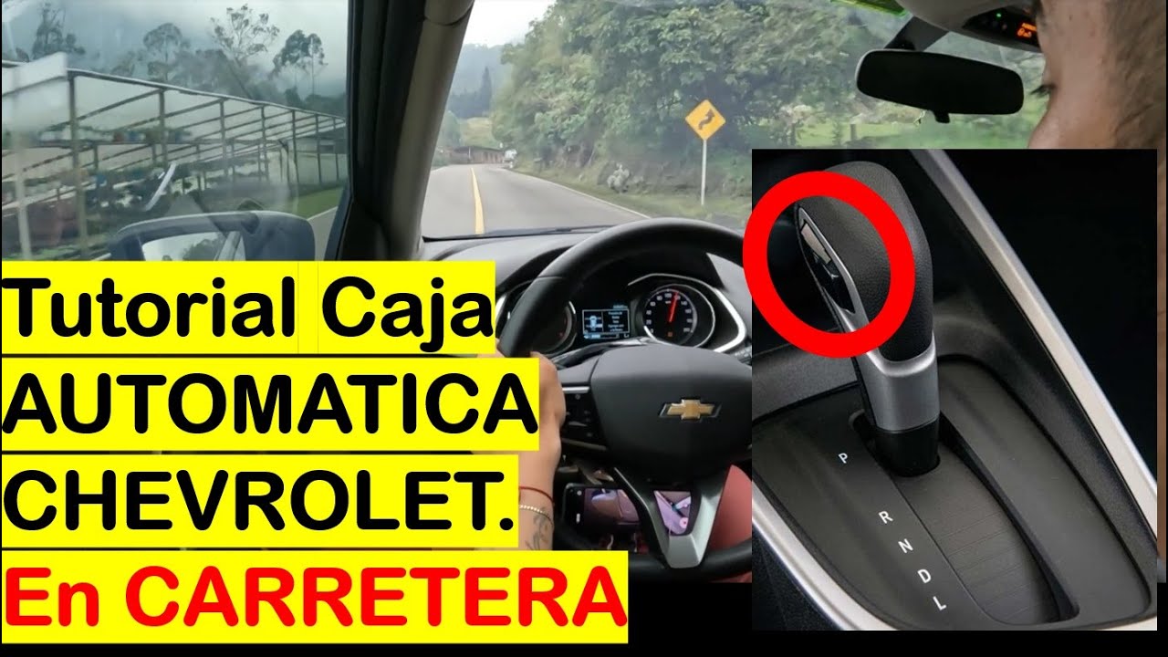 Como Usar CAJA AUTOMATICA EN CARRETERA Chevrolet